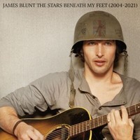 James Blunt: The Stars Beneath My Feet (2004 - 2021) (Collector’S Edition) -