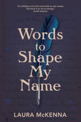 Words to Shape My Name by McKenna, Laura
