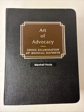 Art of Advocacy - Cross Examination of Medica...