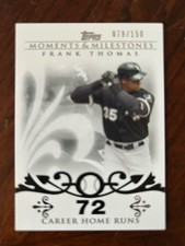 2008 Topps Moments & Milestones #3 Frank Thomas /150 Career Home Runs (72)