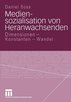 Mediensozialisation Von Heranwachsenden Daniel SüSs