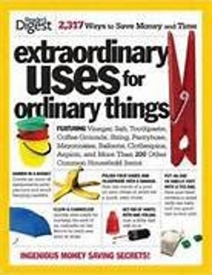 Extraordinary Uses for Ordinary Things