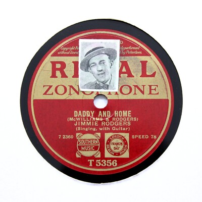 JIMMIE RODGERS ''Daddy And Home / My Old Pal'' (E+) REGAL ZONOPHONE T-5356 [78]