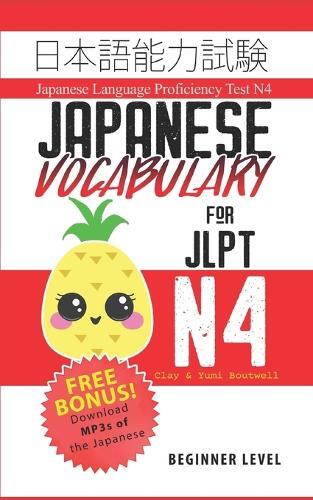 Yumi Boutwell Clay Boutwell Japanese Vocabulary for JLPT N4 (Tascabile)