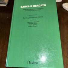 Banca e Mercato. Evoluzione e Prospettive dell’industria bancaria.