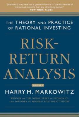Risk-Return Analysis, Volume 2: The Theory And Practice Of Rational Investi...