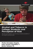 Pedro GonzáLez Angulo (U. A.) | Alcohol And Tobacco In College Students And...