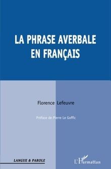 La Phrase averbale en français von Lefeuvre, Florence | Buch | Zustand sehr gut