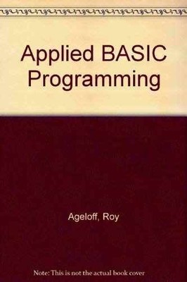 Applied Basic Programming - Paperback, by Ageloff Roy - Good