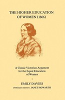 The Higher Education Of Women, 1866 Emily Davies Taschenbuch Englisch 1988