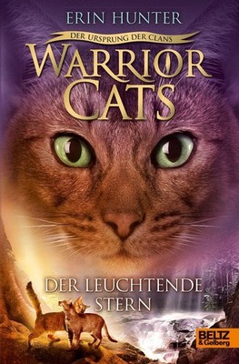 Warrior Cats Staffel 5/04. Der Ursprung der Clans. Der Leuchtende Stern Erin Hun