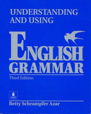 Understanding and Using English Grammar Betty Schrampfer Azar