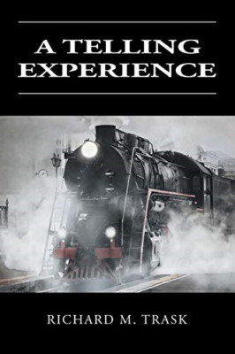 A Telling Experience - NEU Richard M Trask 2018