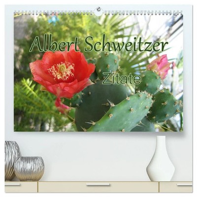 M. Lindner | Albert Schweitzer Zitate (hochwertiger Premium Wandkalender 2026...