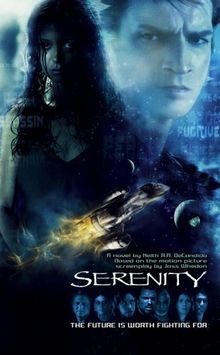 Firefly. Serenity. Based on the screenplay by Joss Whedo... | Buch | Zustand gut