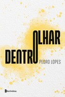 Olhar Dentro Pedro Lopes Taschenbuch Portugiesisch 2025 Literíssima Editora