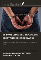 Nathan Kahangu Kanyimbu (U. A.) | El Problema Del Brazalete ElectrÓNico...