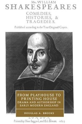 From Playhouse to Printing House by Douglas A. Brooks - 9780521771177
