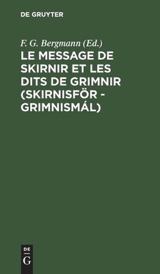 Le Message de Skirnir Et Les Dits de Grimnir (Sk (Gebundene Ausgabe) (US IMPORT)