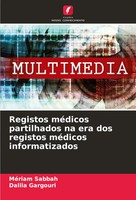MéRiam Sabbah (U. A.) | Registos MéDicos Partilhados Na Era Dos Registos...