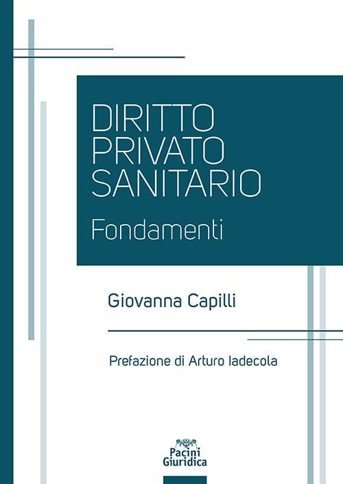 9788833795195 Diritto privato sanitario Fondamenti - Capilli Giovanna
