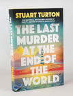 THE LAST MURDER AT THE END OF THE WORLD by Stuart Turton Deluxe Hardcover Ed NEW