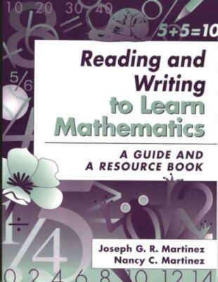 Reading and Writing to Learn Mathematics: A Guide and a Resource Book