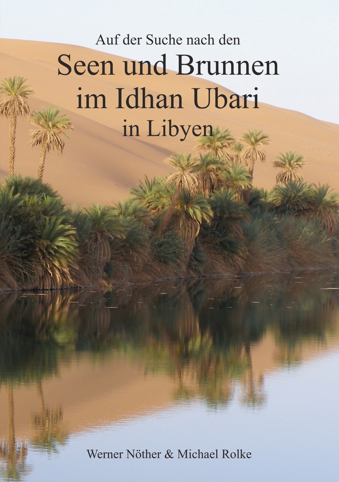 Auf Der Suche Nach Den Seen Und Brunnen Idhan Ubari (buch)