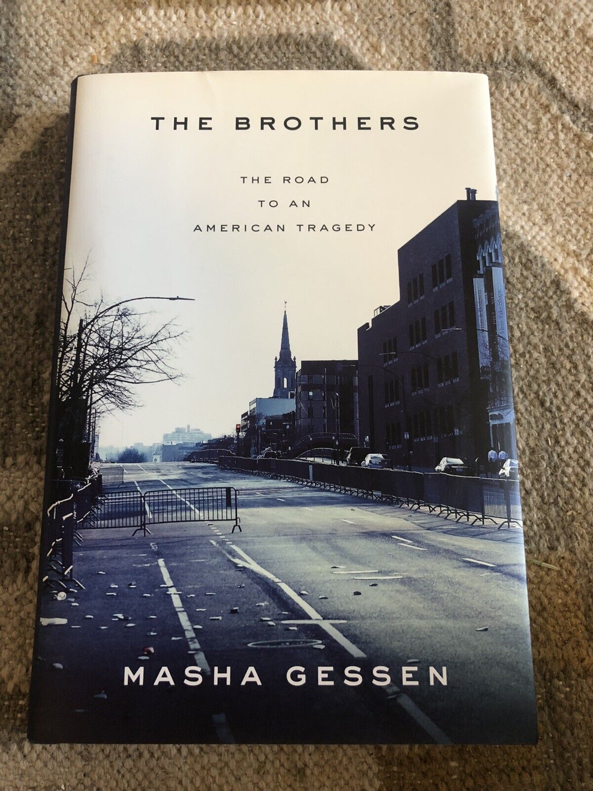 The Brothers: Road to an American Tragedy- Masha Gessen (HC -1st Edit/1st Print)