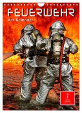 Feuerwehr - der Kalender (Wandkalender 2026 DIN A4 hoch), CALVENDO...