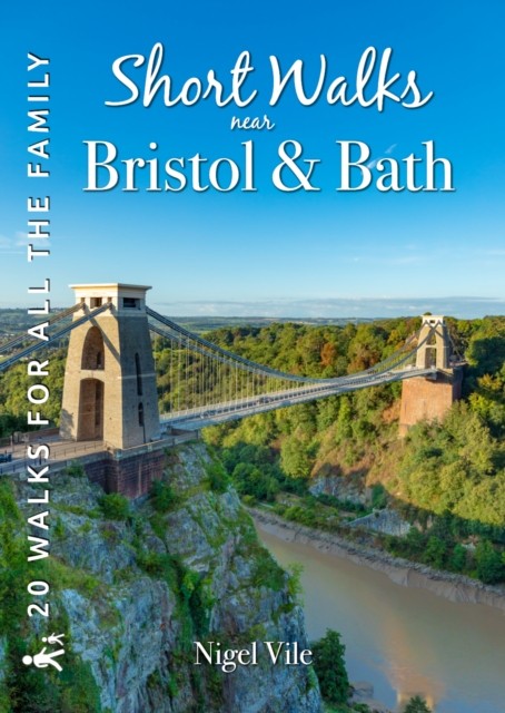 Short Walks near Bristol  Bath by Nigel Vile PAPERBACK 9781846744327 - Image 2
