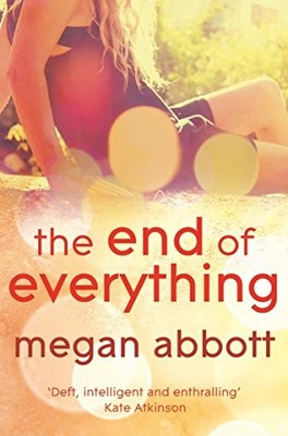 The End of Everything - Paperback By Megan Abbott - GOOD