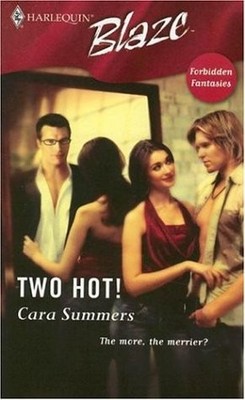 TWO HOT! By Cara Summers **BRAND NEW**