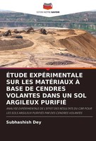 ÉTude ExpÉRimentale Sur Les MatÉRiaux À Base De Cendres Volantes Dans Un Sol...