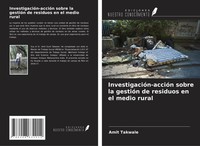 Amit Takwale | InvestigacióN-AccióN Sobre La GestióN De Residuos En El Medio...
