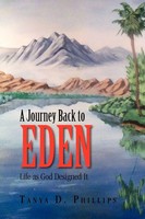 A Journey Back To Eden Tanya D. Phillips Taschenbuch Kartoniert / Broschiert