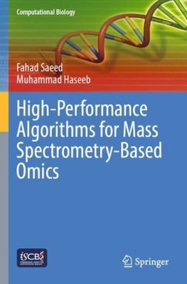 Hochleistungsalgorithmen für Massenspektrometrie-basierte Omics, Taschenbuch von S...