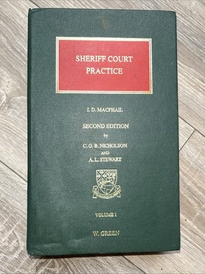 Sheriff Court Practice J.D Mahal Second Edition by CGB Nicholson Volume 1 Book