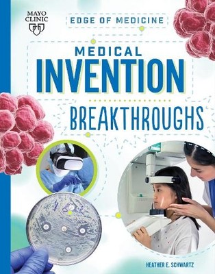 Medical Invention Breakthroughs - 9781945564901