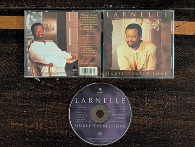 Larnelle   Unbelievable Love CD 1995 Contemporary Christian Gospel Benson