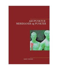 Akupunktur Meridianer og Punkter, Sumiko Knudsen