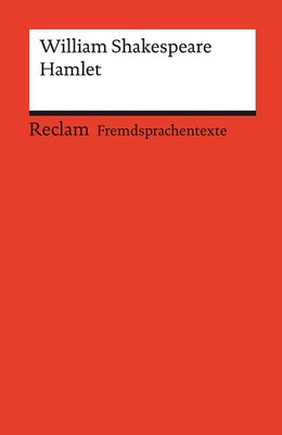 Hamlet | Englischer Text mit deutschen Worterklärungen. Niveau B2-C1 (GER)