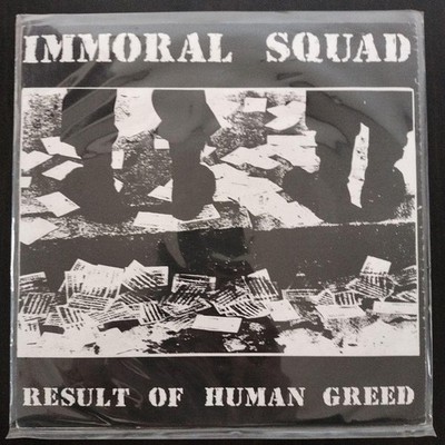 Immoral Squad ''Result of Human Greed'' 7'' Canadian Hardcore Punk 1993