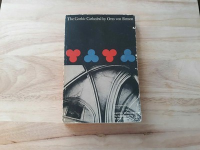 Gothic Cathedral, 2nd Edition Paperback – 1964 by Otto von Simson