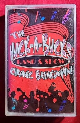 THE HUCK-A-BUCKS - CHRONIC BREAKDOWN ( CASSETTE,  1995 )