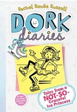 Dork Diaries 4: Tales from a Not-So-Graceful Ice Princess by Russell, Rachel Re