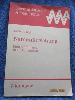 Gerhard Koß - Namensforschung - eine Einführung in die Onomastik - Niemeyer-1990