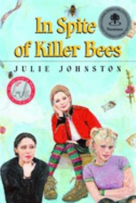In Spite of Killer Bees Paperback Julie Johnston