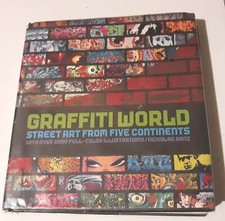 Graffiti World : Street Art from Five Continents by Nicholas Ganz