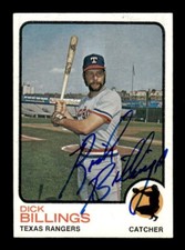 DICK BILLINGS SIGNED 1973 TOPPS #94 - ON-CARD AUTOGRAPH - TEXAS RANGERS